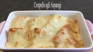 Crespelle Agli Asparagi [upl. by Lectra]