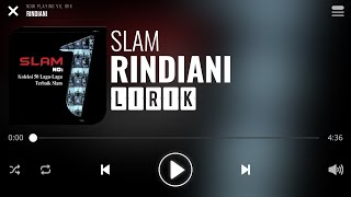 Slam  Rindiani Lirik [upl. by Einhorn]