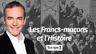 Au cœur de lHistoire Les francmaçons et l’Histoire Franck Ferrand [upl. by Netsirt]