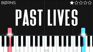 BØRNS  Past Lives  EASY Piano Tutorial [upl. by Kaitlynn]