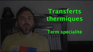 Transferts thermiques Term spé [upl. by Alisia817]