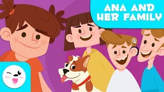 Ana and her Family  Educational Story about Family Values [upl. by Atiran]