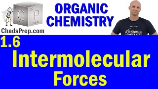 16 Intermolecular Forces  Organic Chemistry [upl. by Felisha773]