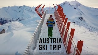 Ski trip to Bad Hofgastein  Austria  Travel Edit [upl. by Orvil]