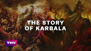 The Story of Karbala  Day of Ashura  EXPLAINED [upl. by Latreshia]