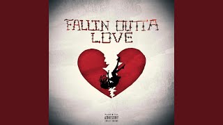 Fallin Outta Love [upl. by Irmgard801]