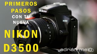 NIKON D3500  UNBOXING y primeros pasos VIDEO 1 [upl. by Elleinwad837]