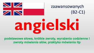 English  Angielski od średnio zaawansowanych do zaawansowanych B2C1 1 [upl. by Lem]