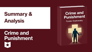 Crime and Punishment by Fyodor Dostoevsky  Summary amp Analysis [upl. by Daveda]