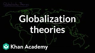 Globalization theories  Society and Culture  MCAT  Khan Academy [upl. by Hoag]