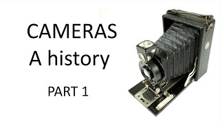 Cameras  a history PART 1 Earliest plate and film cameras to 1930 [upl. by Kus]