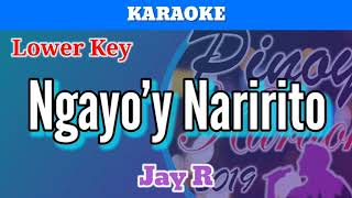 Ngayoy Naririto by Jay R Karaoke  Lower Key [upl. by Faulkner142]