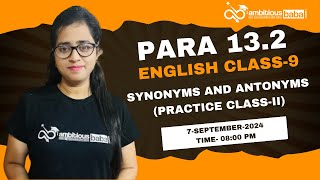 Para 132 Exam 2024  synonyms and antonyms Practice classII  Class 8  English  Gazala Maam [upl. by Ettenahc]