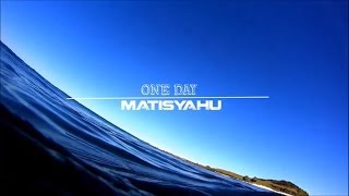 Matisyahu  One Day Lyrics [upl. by Nodnyl790]