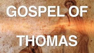 The Gospel of Thomas Examined [upl. by Airdnahs559]