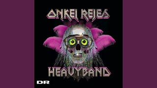 Onkel Rejes Heavyband [upl. by Arias]