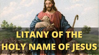 Litany of the Holy Name of Jesus [upl. by Arratoon]