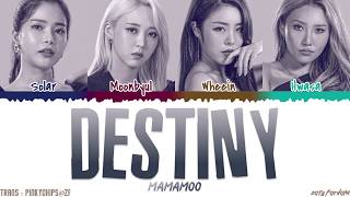 MAMAMOO  DESTINY QUEENDOM FINAL Lyrics Color CodedHanRomEng [upl. by Tamer409]