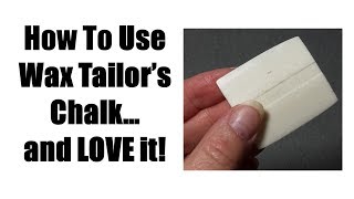 How To Use Wax Tailors Chalk [upl. by Arvo390]