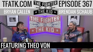 The Fighter and The Kid  Episode 367 Theo Von [upl. by Blondy]