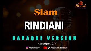 MINUSONE Slam  Rindiani Karaoke [upl. by Noizneb]