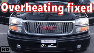 GMC DENALi OVERHEATING FIXED [upl. by Suidualc]