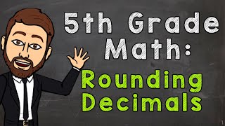 Rounding Decimals  5th Grade Math [upl. by Ahsemit]