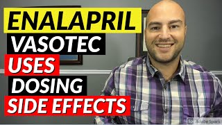 Enalapril Vasotec  Uses Dosing Side Effects  Medication Review [upl. by Crosse203]