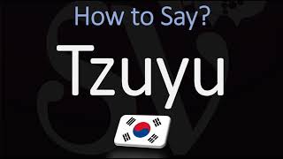 How to Pronounce Tzuyu TWICE [upl. by Saxela]