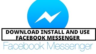 How to download install and use Facebook Messenger  video tutorial by TechyV [upl. by Grady668]