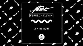 ATrak amp Ferreck Dawn  Coming Home [upl. by Llertac]