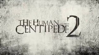 THE HUMAN CENTIPEDE 2  bande annonce VF [upl. by Thorner443]