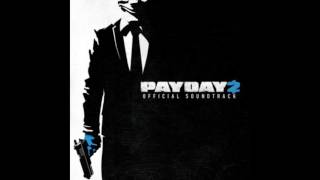 Payday 2 Official Soundtrack  Break The Rules Assault  Instrumentals [upl. by Alaehs]