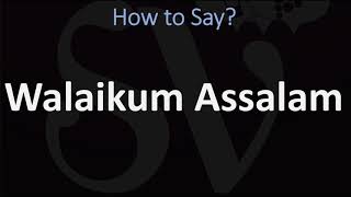 How to pronounce Walaikum Assalam in Arabic وعليكم السلام [upl. by Norma]