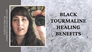 Black Tourmaline Healing Benefits [upl. by Noryk]