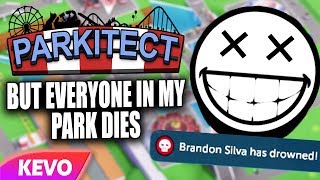 Parkitect but everyone in my park dies [upl. by Elbas68]