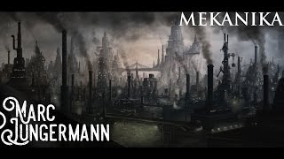 Mekanika IndustrialSteampunk Music [upl. by Ekyt884]