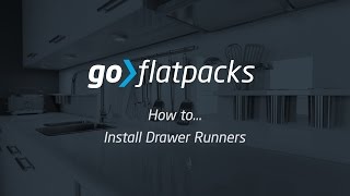 goFlatpacks  How to Install Drawer Runners [upl. by Hays]