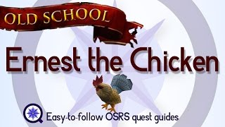 Ernest the Chicken  OSRS 2007  Easy Old School Runescape Quest Guide [upl. by Alberto]