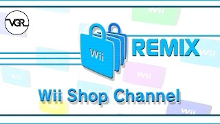 Wii Shop Channel Remix [upl. by Shue]