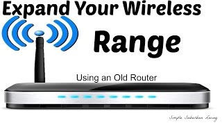 How to Expand Your Wireless Range Using an Old Router [upl. by Afrikah]