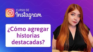 35 ¿Cómo agregar historias destacadas en Instagram [upl. by Belva175]