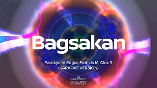 Bagsakan  Parokya ni Edgar Francis M Gloc 9 Karaoke [upl. by Vidda]