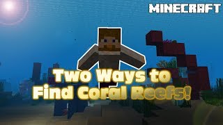 ✔ MINECRAFT  Two Ways to Find Coral Reefs 1144 [upl. by Cammie]