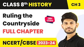 Ruling the Countryside  Full Chapter Explanation Solutions  Class 8 History Chapter 3 [upl. by Deckert785]