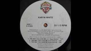 KARYN WHITE  The Way You Love Me 12 Hype Remix HQ [upl. by Pettit]