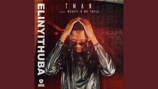 Elinyithuba feat Mshayi amp Mr Thela Remastered [upl. by Egiap]