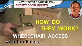 Accessibility Offset Hinges  Ask Jon Eakes [upl. by Eilrebmik]