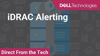 How to Configure Alerting in iDRAC [upl. by Marta675]