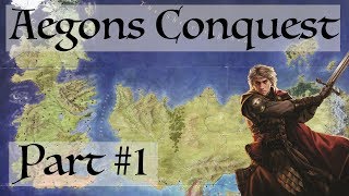 Aegons Conquest Part 1 Game Of Thrones History amp Lore [upl. by Knapp518]